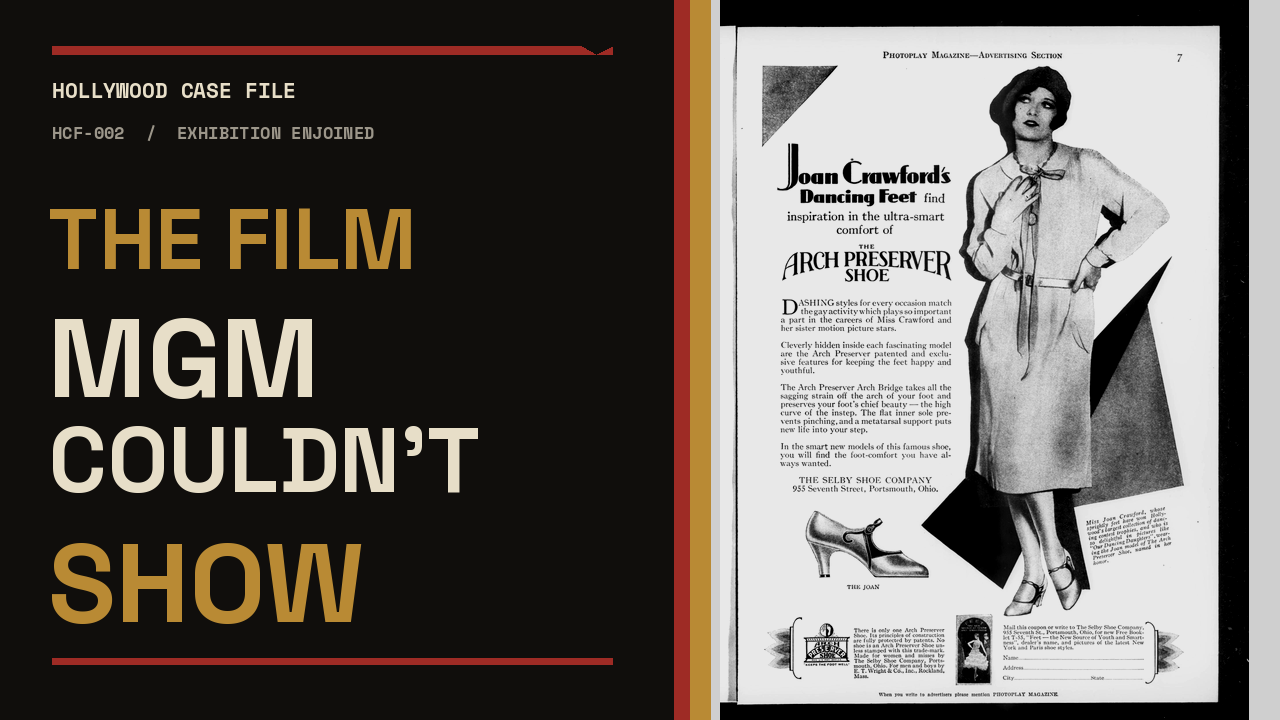Joan Crawford in a 1928 printed advertisement, cropped at the upper body beside gold and cream text reading “The film MGM couldn’t exhibit,” with a small “Exhibition enjoined” case-file label.