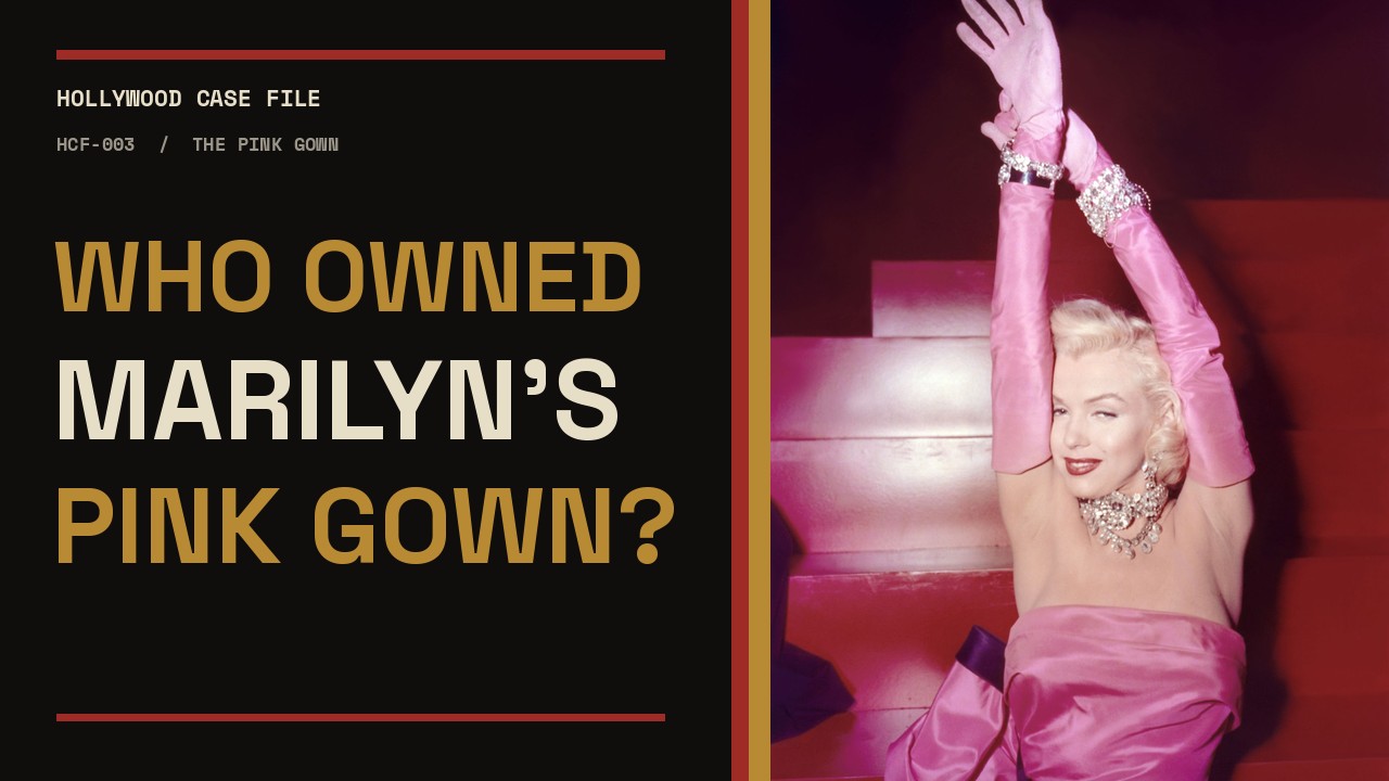 Marilyn Monroe in pink gloves and a pink gown with diamond jewelry, arms raised, beside gold and cream text reading Who owned Marilyn's pink gown?